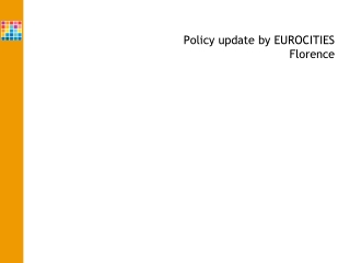 Policy update by EUROCITIES Florence