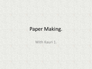 Paper Making.