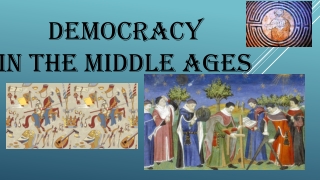 Democracy in the Middle AgeS