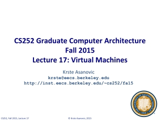 CS252 Graduate Computer Architecture Fall 2015 Lecture 17: Virtual Machines