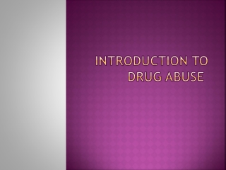 Introduction to Drug Abuse