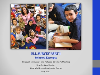 ELL SURVEY PART I Selected Excerpts