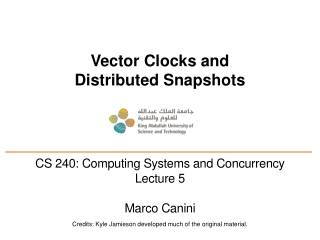 Vector Clocks and Distributed Snapshots