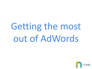 Getting the most out of AdWords