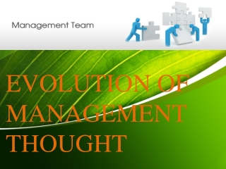 EVOLUTION OF MANAGEMENT THOUGHT