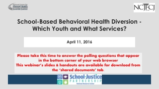 School-Based Behavioral Health Diversion -Which Youth and What Services ?