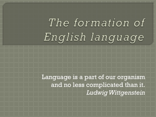 The formation of English language