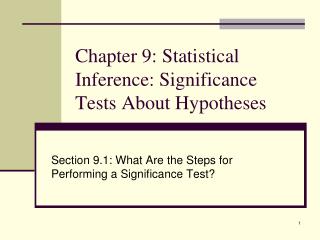 Chapter 9: Statistical Inference: Significance Tests About Hypotheses