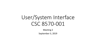 User/System Interface CSC 8570-001