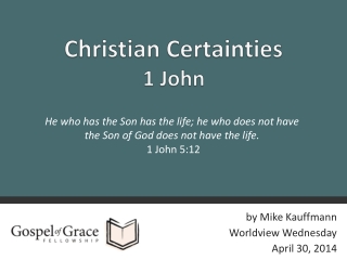 Christian Certainties 1 John