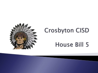 Crosbyton CISD House Bill 5