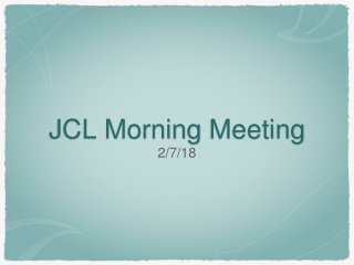 JCL Morning Meeting