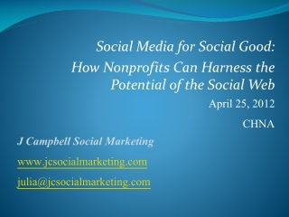 Social Media for Social Good: How Nonprofits Can Harness the Potential of the Social Web