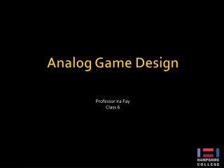 Analog Game Design