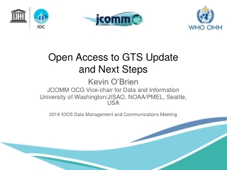 Open Access to GTS Update and Next Steps