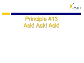 Principle #13 Ask! Ask! Ask!