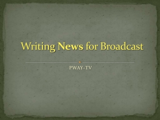 Writing News for Broadcast