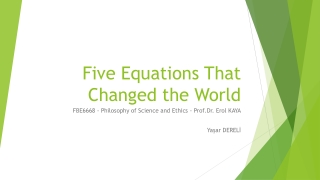 Five Equations That Changed the World