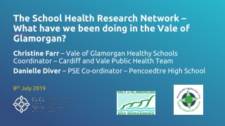 The School Health Research Network – What have we been doing in the Vale of Glamorgan ?