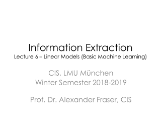 Information Extraction Lecture 6 – Linear Models (Basic Machine Learning)