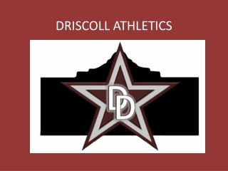 DRISCOLL ATHLETICS