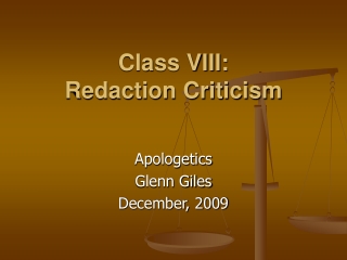 Class VIII: Redaction Criticism