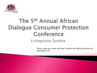 The 5 th Annual African Dialogue Consumer Protection Conference