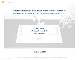 Presented by: Rob Klein, Founder &amp; CEO Klein &amp; Partners 4th Quarter, 2014