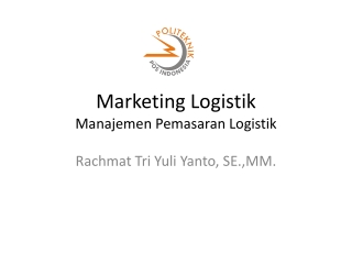 Marketing Logistik Manajemen Pemasaran Logistik