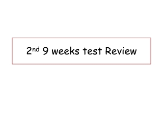 2 nd 9 weeks test Review