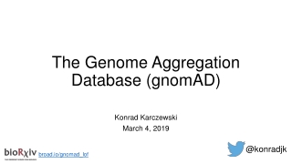 The Genome Aggregation Database ( gnomAD )