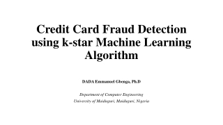 Credit Card Fraud Detection using k-star Machine Learning Algorithm