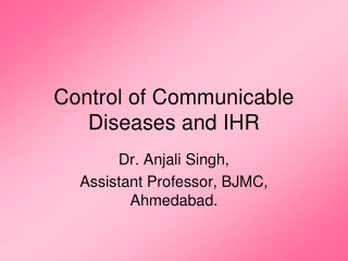 Control of Communicable Diseases and IHR