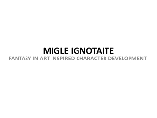 MIGLE IGNOTAITE