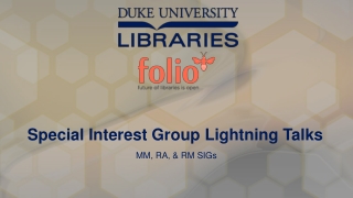 Special Interest Group Lightning Talks