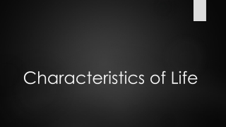 Characteristics of Life