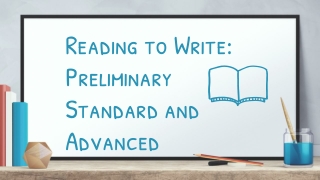 Reading to Write: Preliminary Standard and Advanced