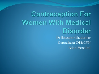 Contraception For Women With Medical Disorder