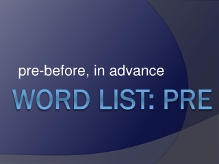 Word List: pre
