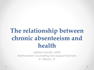 The relationship between chronic absenteeism and health