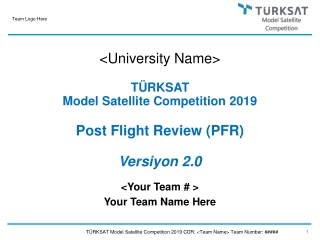 TÜRKSAT Model Satellite Competition 201 9 Post Flight Review ( PF R ) Versiyon 2.0