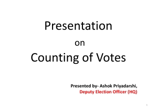 Presentation on Counting of Votes