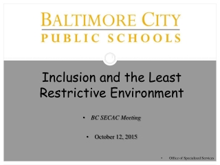 Inclusion and the Least Restrictive Environment