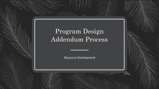 Program Design Addendum Process