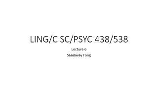 LING/C SC/PSYC 438/538