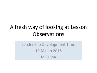 A fresh way of looking at Lesson Observations