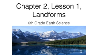 Chapter 2, Lesson 1, Landforms