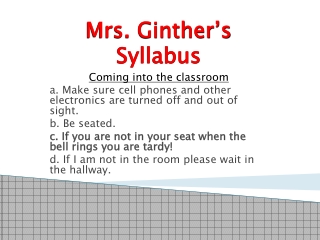 Mrs. Ginther’s Syllabus