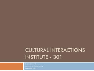 Cultural Interactions Institute - 301