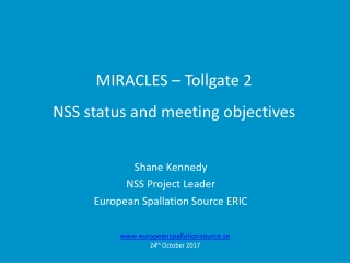 MIRACLES – Tollgate 2 NSS status and meeting objectives